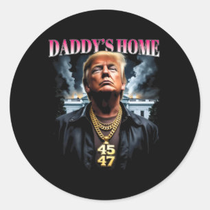 Daddy’s Home Trump Classic Round Sticker