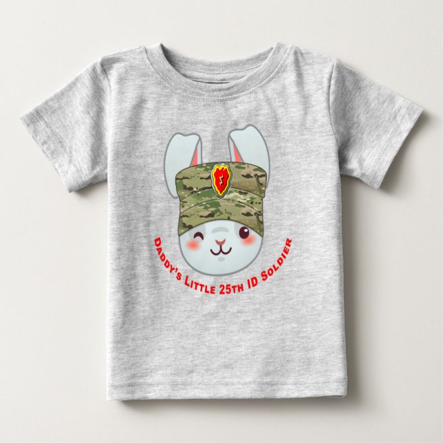 “Daddy’s Little 25th Infantry Division Soldier” Baby T-Shirt (Front)