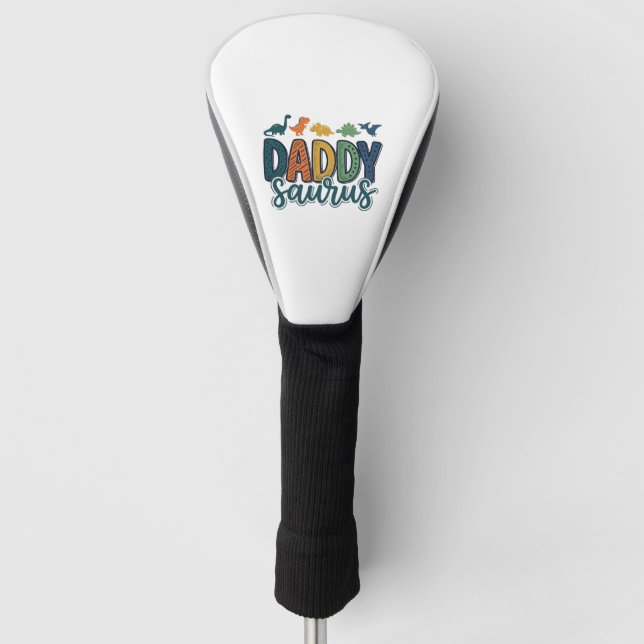 Daddy Saurus Cute Dinosaur Dad Vector Design_1 Golf Head Cover (Front)