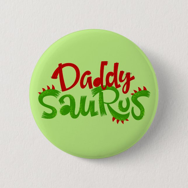 Daddy Saurus Dinosaur Lettering 6 Cm Round Badge (Front)