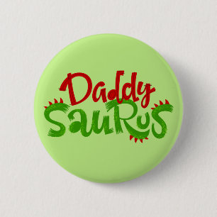 Daddy Saurus Dinosaur Lettering 6 Cm Round Badge