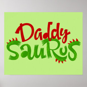 Daddy Saurus Dinosaur Lettering Poster