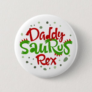 Daddy Saurus Rex Illustration 6 Cm Round Badge