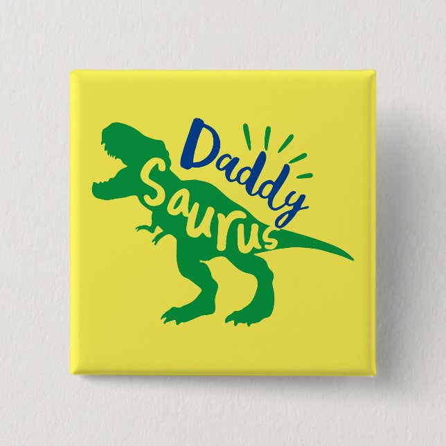 Daddy Saurus T-Rex Silhouette 15 Cm Square Badge (Front)