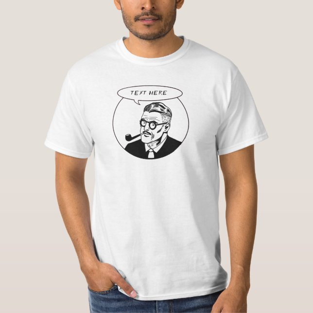 Daddy Says "Customise Text"  T-Shirt (Front)