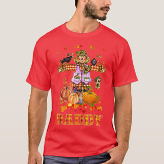 Daddy Scarecrow Matching Family Autumn Farm Pumpki T-Shirt