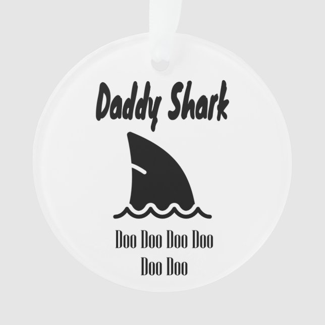 Daddy Shark Doo Doo Trendy Cute Song Ornament (Front)