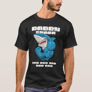 Daddy Shark Shark Fish Father  Dad T-Shirt
