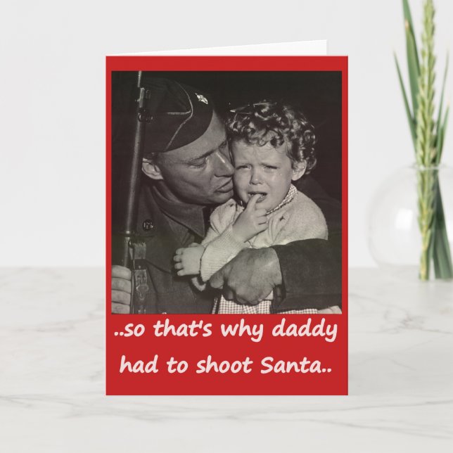 Daddy Shot Santa Holiday Card (Front)