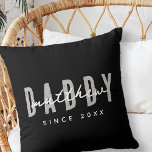 Daddy Since 20XX Modern Elegant Simple Cushion<br><div class="desc">This simple and modern design is composed of san serif typography.</div>