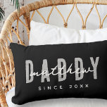 Daddy Since 20XX Modern Elegant Simple Lumbar Cushion<br><div class="desc">This simple and modern design is composed of san serif typography.</div>