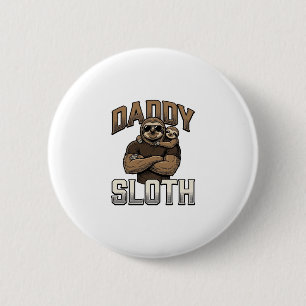 Daddy Sloth Funny Family Vintage Engraving Shirt_1 6 Cm Round Badge