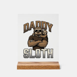 Daddy Sloth Funny Family Vintage Engraving Shirt_1 Acrylic Sign