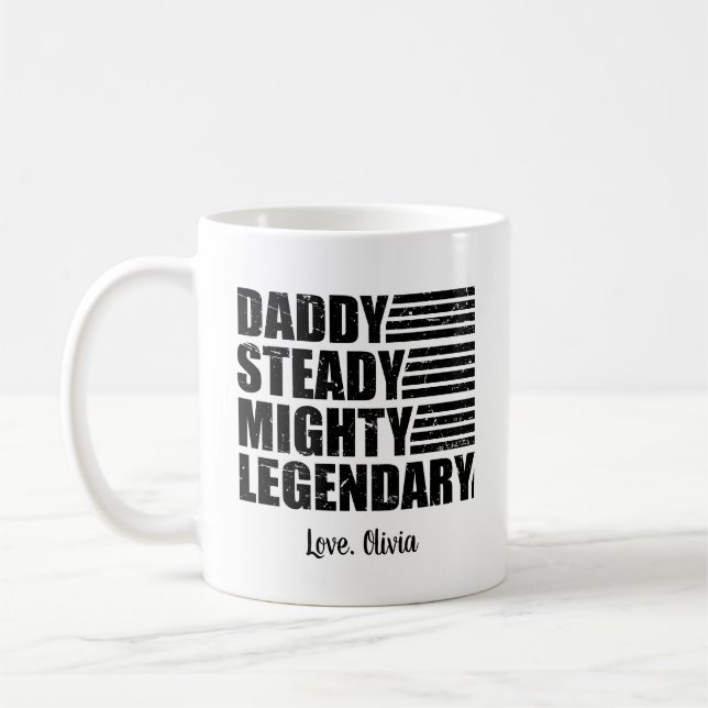 Daddy Steady Mighty Legendary Personalised Coffee Mug (Left)