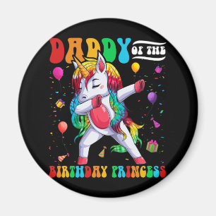Daddy the Birthday Princess Girl Dabbing Unicorn Magnet
