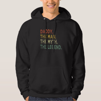 Daddy The Man The Myth Legend  Father's Day  Dad Hoodie
