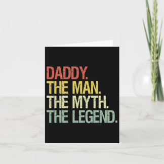 Daddy The Man The Myth The Legend Fathers Gift Card