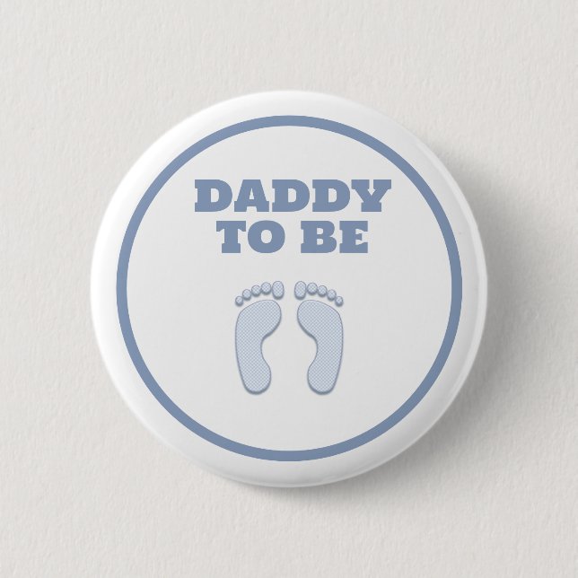 DADDY TO BE 6 CM ROUND BADGE (Front)