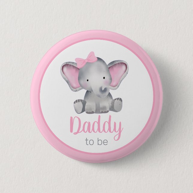 Daddy To Be Elephant Girl Baby Shower 6 Cm Round Badge (Front)