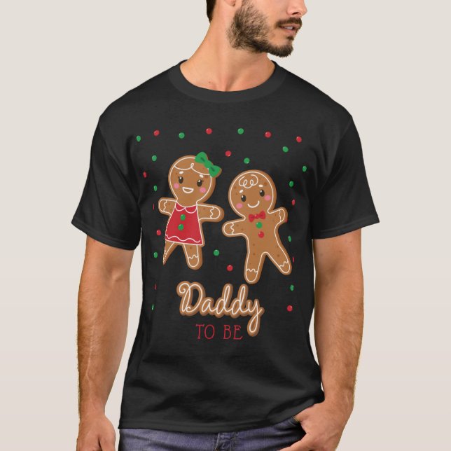 Daddy To Be Gender Reveal Gingerbread T Shirt  (Front)