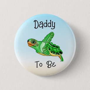 Daddy to Be   Sea Turtle Under the Sea Themed 6 Cm Round Badge