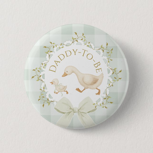 Daddy to be Silly Goose Sage Green Baby Shower But 6 Cm Round Badge (Front)