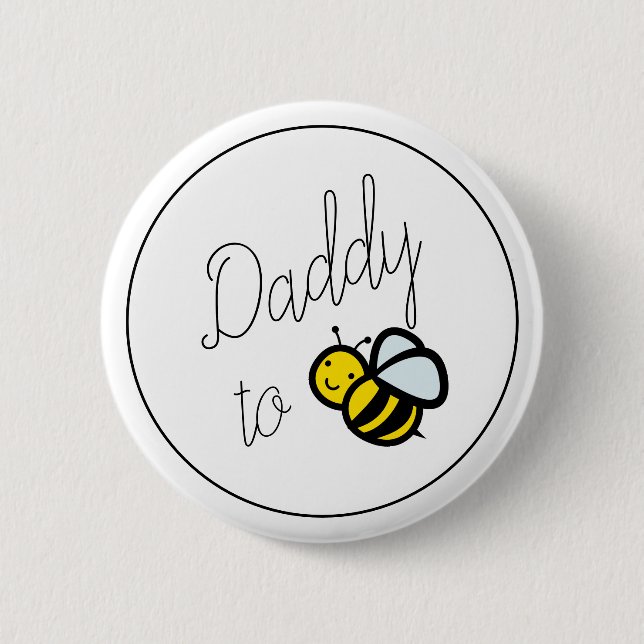 Daddy to Bee Dad Baby Shower Button (Front)