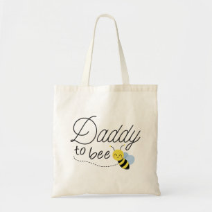 Daddy To Bee Tote Bag