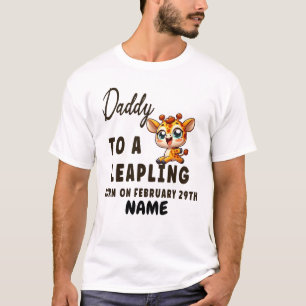 Daddy to Leap year birthday Leaping Baby Giraffe T-Shirt