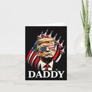 Daddy Trump Funny - Daddy Trump Card