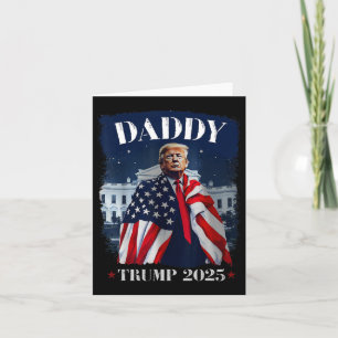Daddy Trump Funny Shirt - Daddy Trump  Card