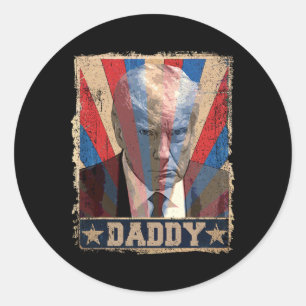 Daddy Trump Funny Shirt - Daddy Trump Vintage 2 Classic Round Sticker