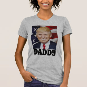 DADDY TRUMP T-Shirts