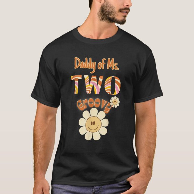 Daddy Two Groovy 2 Birthday Toddler Hippie Retro B T-Shirt (Front)