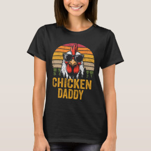 Daddy Vintage Funny Farmer Chickens Fathers Day Me T-Shirt
