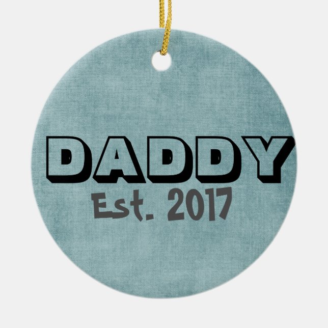Daddy w/Customisable Establish Date Ornament (Front)