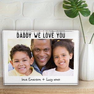 Daddy We Love You Father's Day Photo Block