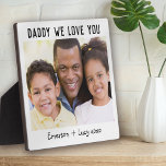 Daddy We Love You Father's Day Photo Plaque<br><div class="desc">🎁 The perfect gift for daddy from the kids on Father's Day,  his birthday or Christmas</div>