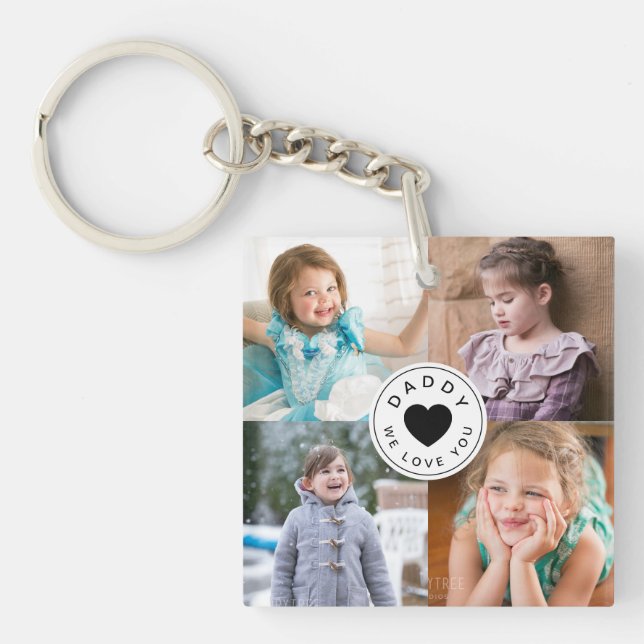 Daddy We Love You Kids 4 Photo Collage Key Ring (Front)