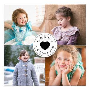 Daddy We Love You Modern 4 Photo Collage Print