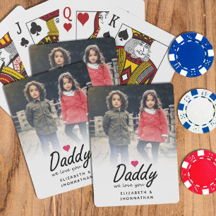 Daddy we love you Script Simple Father Photo  Playing Cards