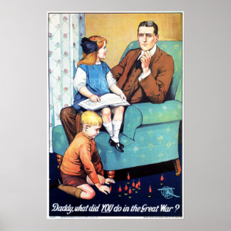 "Daddy, What Did You Do In The Great War?" UK War Poster