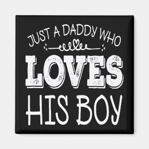 Daddy Who Loves His Boy Happy Fathers Day Keepsake Magnet