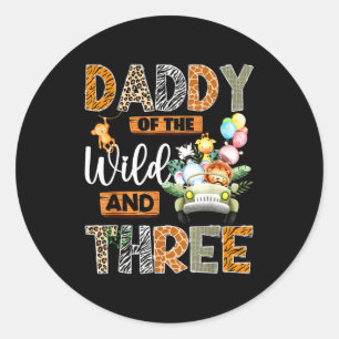 Daddy Wild 3rd Birthday Safari Classic Round Sticker