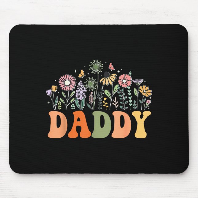 Daddy Wildflower Floral Birthday Baby Shower New D Mouse Pad (Front)