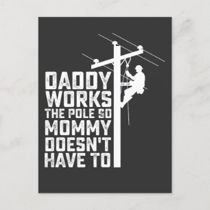 Daddy Works The Pole So Mummy Doesn't Have To Invitation Postcard