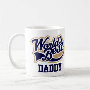 Daddy Worlds Best Gift for Him Coffee Mug