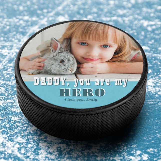 Daddy you are my Hero Blue Father`s Day Photo  Hockey Puck (Creator Uploaded)