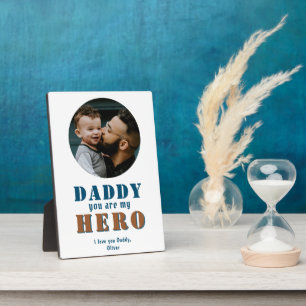 Daddy you are my Hero Dad Photo Father`s Day Plaque