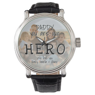 Daddy you are our Hero Full Photo Father`s day Watch